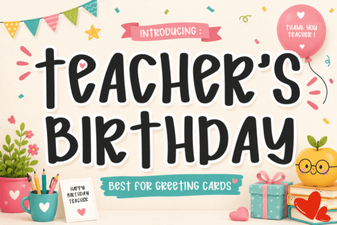 Creative Fonts for Teacher Birthday Projects